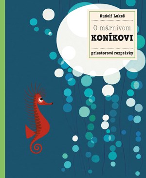 O márnivom koníkovi (slovensky)