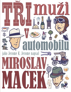 Tři muži v automobilu | Štěpán Janík, Miroslav Macek