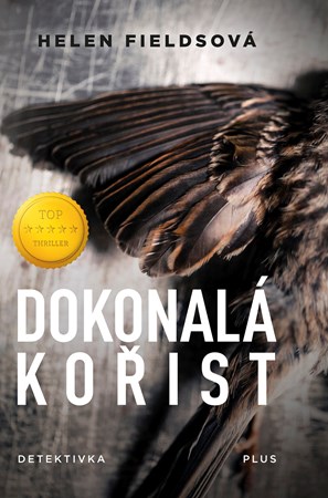 Dokonalá kořist | Helen Fieldsová, Nela Knapová