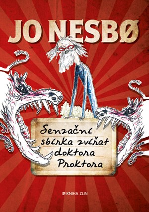 Senzační sbírka zvířat doktora Proktora | Kateřina Krištůfková, Jo Nesbo