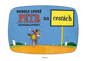 Retroomalovánky - Petr na cestách | Rudolf Lukeš, Rudolf Lukeš