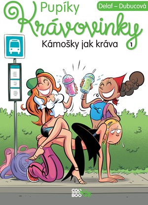 Pupíky : Krávovinky 1 – Kámošky jak kráva