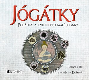 Jógátky (audiokniha pro děti) | Barbora Hu, Iveta Dušková