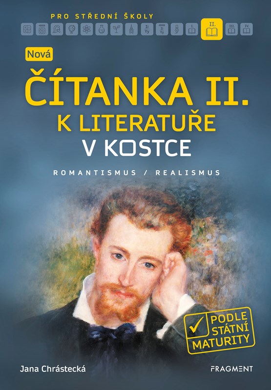 NOVÁ ČÍTANKA II. K LITERATUŘE V KOSTCE PRO SŠ