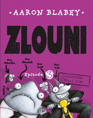 Zlouni 3 | Aaron Blabey