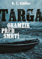 Targa: Okamžik před smrtí 