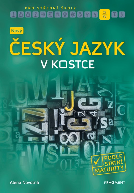 NOVÝ ČESKÝ JAZYK V KOSTCE PRO SŠ