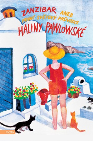 Zanzibar aneb První světový průvodce Haliny Pawlowské | Halina Pawlowská