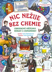 Nic nežije bez chemie