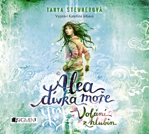 Alea - dívka moře: Volání z hlubin (audiokniha pro děti) | Tanya Stewnerová