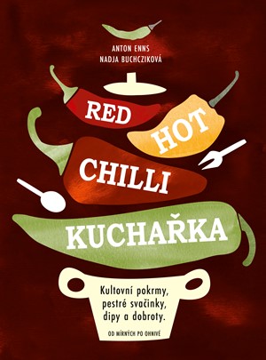 Anton Enns, Nadja Buchczik – Red Hot Chilli kuchařka