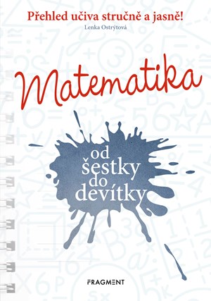 Matematika od šestky do devítky | Lenka Ostrýtová