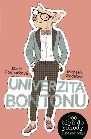 Univerzita bontonu | Michaela Zindelová, Marie Formáčková