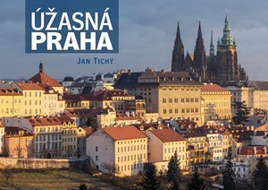 Úžasná Praha | Jan Tichý
