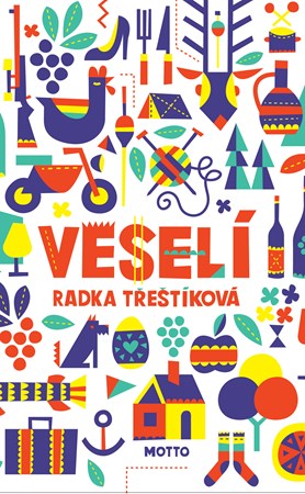 Veselí | Radka Třeštíková