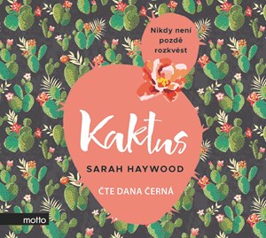 Kaktus (audiokniha) | Sarah Haywood, Dana Černá