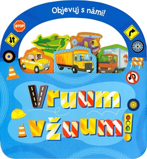 Objevuj s námi! VRUUM A VŽUUM! | Kolektiv