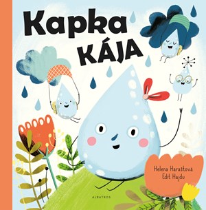 Kapka Kája | Edit Hajdu, Helena Haraštová