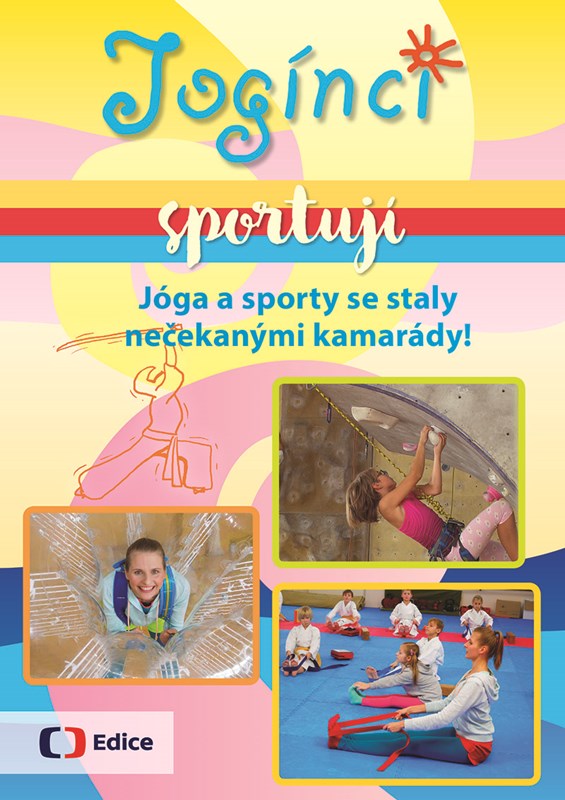 JOGÍNCI SPORTUJÍ