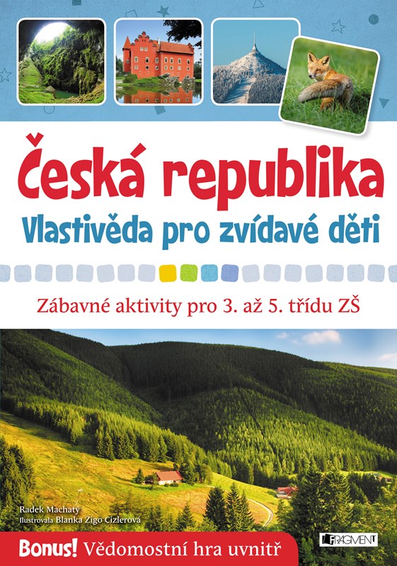 Levně Česká republika – Vlastivěda pro zvídavé děti | Radek Machatý
