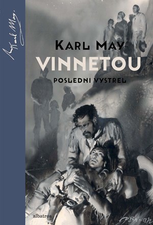 Vinnetou - Poslední výstřel | Karl May