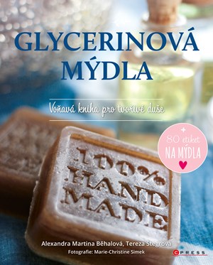 Glycerinová mýdla | Alexandra Martina Běhalová, Tereza Štegrová