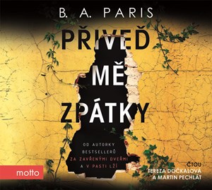 Přiveď mě zpátky (audiokniha) | B.A. Paris, Tereza Dočkalová, Martin Pechlát