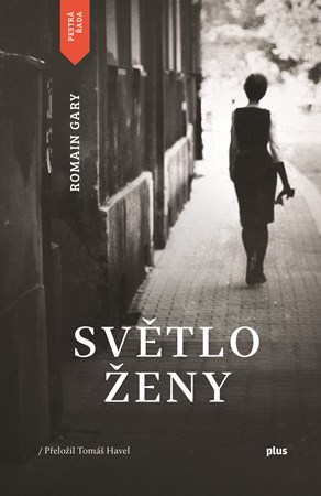 Světlo ženy | Romain Gary, Tomáš Havel