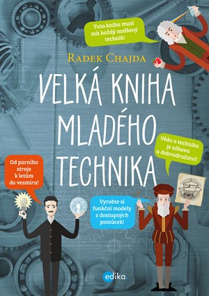 Velká kniha mladého technika | Radek Chajda