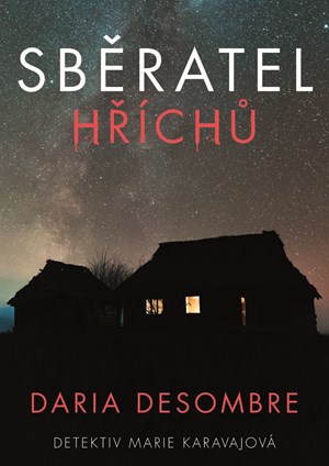 Sběratel hříchů | Daria Desombre, Hedvika Žirová