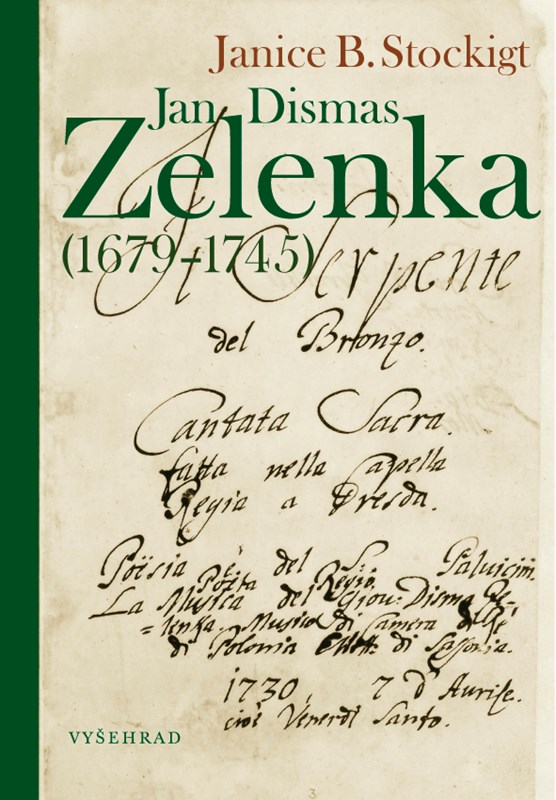 Levně Jan Dismas Zelenka (1679 – 1745) | Janice B. Stockigt, Vlasta Hesounová
