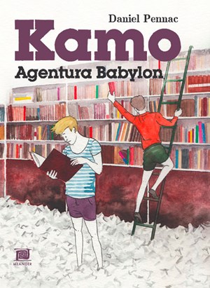 Kamo 3 - Agentura Babylon | Daniel Pennac, Tadeáš Kotrba