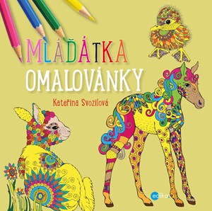 Mláďátka - omalovánky | Kateřina Svozilová, Kateřina Svozilová