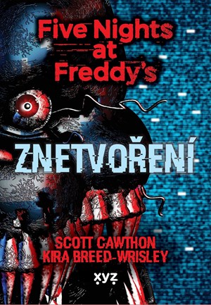Five Nights at Freddy 2: Znetvoření
