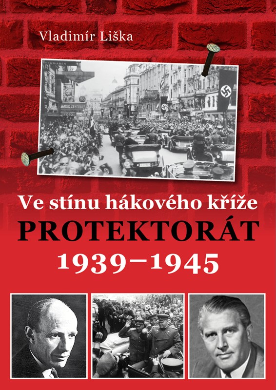 VE STÍNU HÁKOVÉHO KŘÍŽE 1939-1945