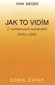 Jak to vidím