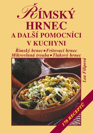 Římský hrnec a další pomocníci v kuchyni