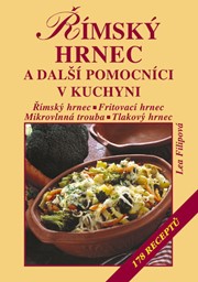Římský hrnec a další pomocníci v kuchyni