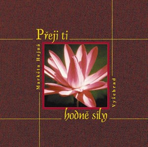 Přeji ti hodně síly