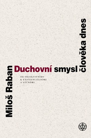 Duchovní smysl člověka dnes