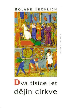 Dva tisíce let dějin církve