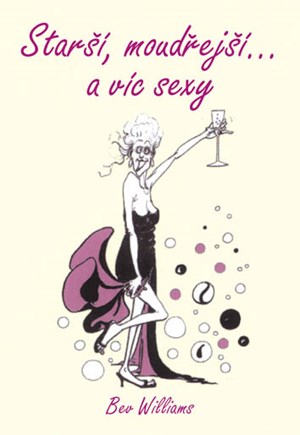 Starší, moudřejší a víc sexy – ženy