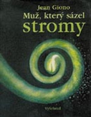 Muž,který sázel stromy