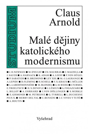 Malé dějiny katolického modernismu | Arnold Claus