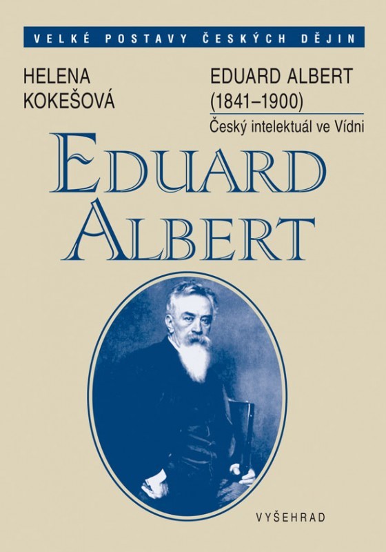 Levně Eduard Albert (1841-1900) | Helena Kokešová