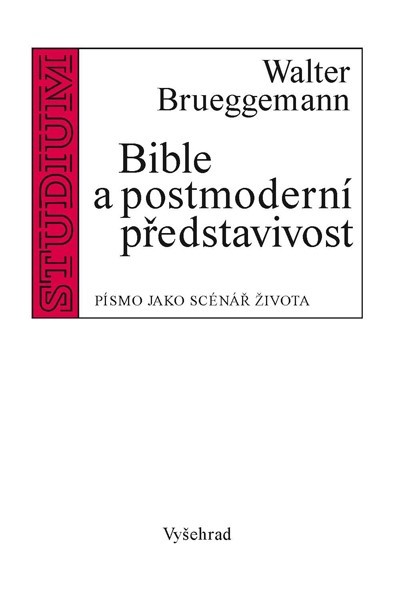 Levně Bible a postmoderní představivost | Walter Brueggemann