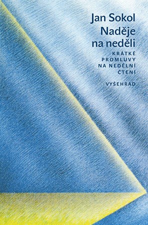 Naděje na neděli | Jan Sokol