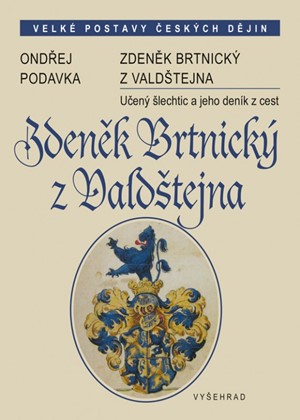 Ondřej Podavka – Zdeněk Brtnický z Valdštejna