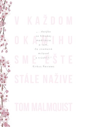 V každom okamihu sme ešte stále nažive (slovensky)