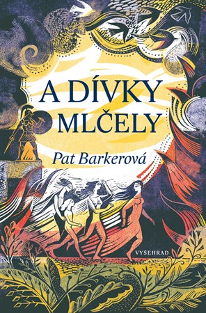 A dívky mlčely | Kateřina Krůtová-Novotná, Pat Barkerová